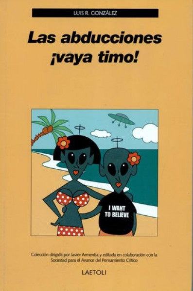 ABDUCCIONES, LAS VAYA TIMO!. OFERTA 45 Bs. | LUIS R. GONZALEZ