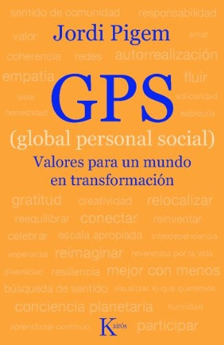 GPS (GLOBAL PERSONAL SOCIAL) VALORES PARA UN MUNDO EN TRANSFORMACION Rebaja 97 Bs. | JORDI PIGEM