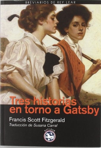 TRES HISTORIAS EN TORNO A GATSBY OFERTA 40 Bs. | FRANCIS SCOTT FITZGERALD