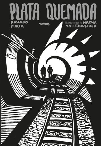 PLATA QUEMADA | RICARDO PIGLIA