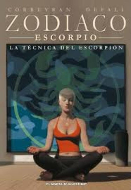 ZODIACO N 08/13: LA TECNICA DEL ESCORPION. OFERTA 20 Bs. | ERIC CORBEYRAN