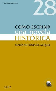 COMO ESCRIBIR UNA NOVELA HISTORICA | MARIA MIQUEL
