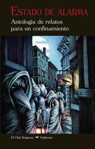 ESTADO DE ALARMA: ANTOLOGIA DE RELATOS DE PARA UN CONFINAMIENTO | VARIOS
