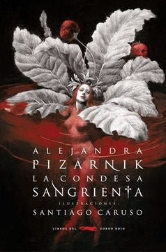 CONDESA SANGRIENTA, LA. | ALEJANDRA PIZARNIK