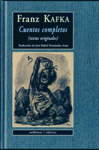 CUENTOS COMPLETOS: TEXTOS ORIGINALES | FRANZ KAFKA