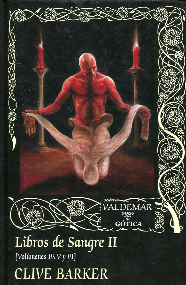 LIBROS DE SANGRE II (VOLUMENES IV, V Y VI) | CLIVE BARKER