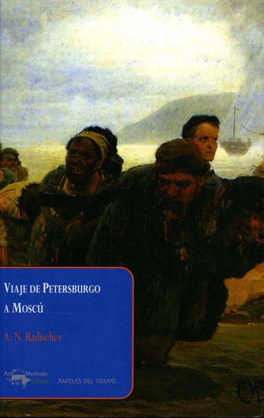 VIAJE DE PETERSBURGO A MOSCU | A.N. RADISCHEV
