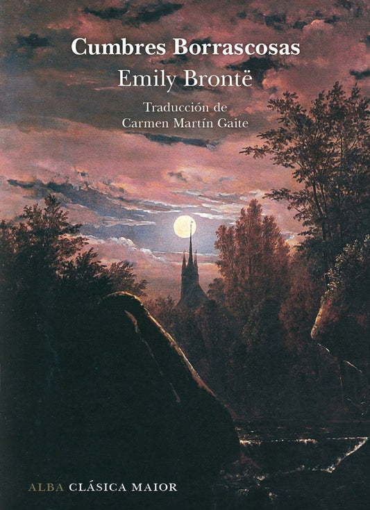 CUMBRES BORRASCOSAS | EMILY BRONTE