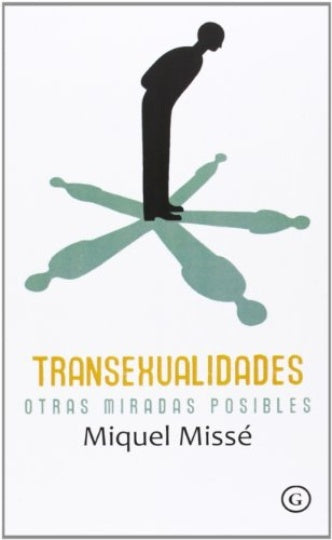 TRANSEXUALIDADES: OTRAS MIRADAS POSIBLES Oferta 40 Bs | MIQUEL MISSE
