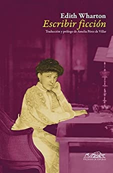 ESCRIBIR FICCION | EDITH WHARTON