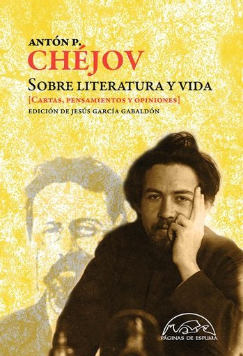 SOBRE LITERATURA Y VIDA | ANTON CHEJOV