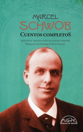 CUENTOS COMPLETOS. | MARCEL SCHWOB