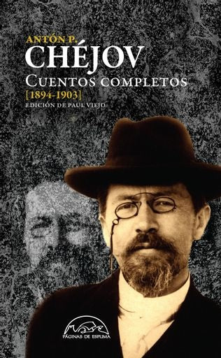 CUENTOS COMPLETOS [1894-1903] | ANTON CHEJOV