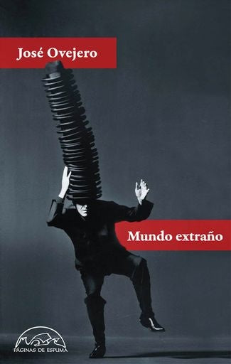 MUNDO EXTRAÑO . REBAJA Bs. 99 | JOSE OVEJERO