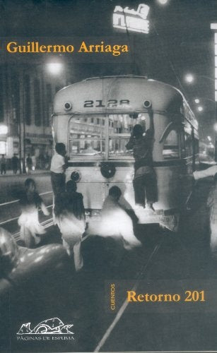 RETORNO 201 | GUILLERMO ARRIAGA