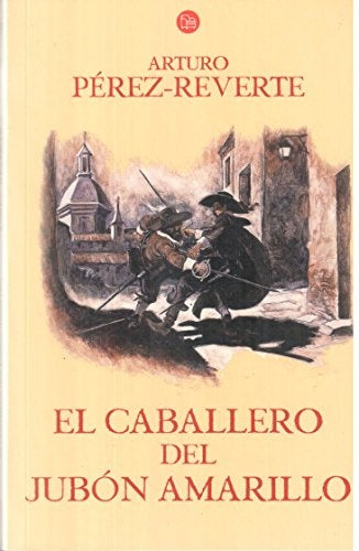 CABALLERO DEL JUBON AMARILLO, EL Rebaja 60 Bs | ARTURO PEREZ REVERTE