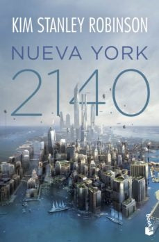 NUEVA YORK 2140. | KIM STANLEY ROBINSON