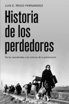 HISTORIA DE LOS PERDEDORES. | LUIS IÑIGO FERNANDEZ
