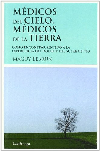 MEDICOS DEL CIELO, MEDICOS DE LA TIERRA Oferta 65 Bs | MAGUY LEBRUN