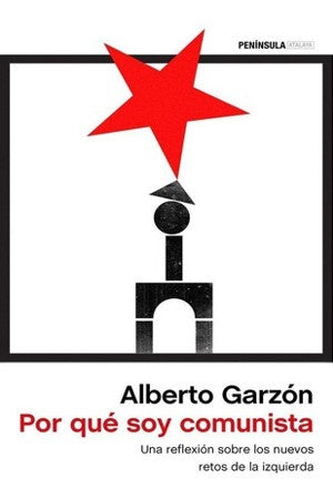 POR QUE SOY COMUNISTA . OFERTA Bs. 110 | ALBERTO GARZON ESPINOSA