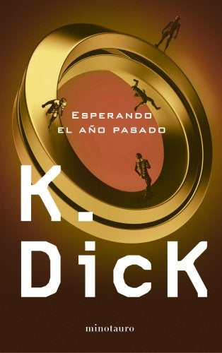 ESPERANDO EL AÑO PASADO Rebaja 105 Bs | PHILIP DICK