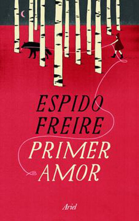 PRIMER AMOR | ESPIDO FREIRE