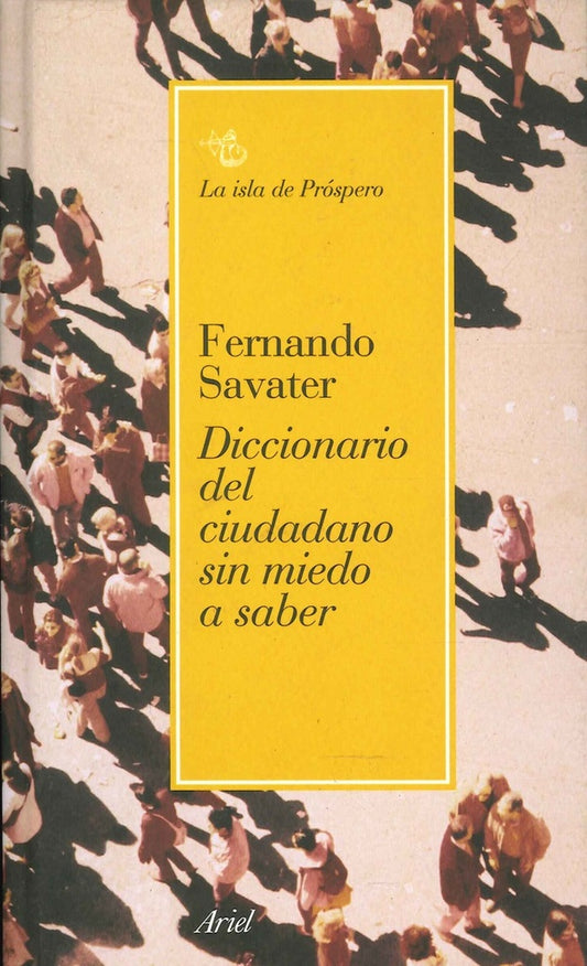 DICCIONARIO DEL CIUDADANO SIN MIEDO A SABER | FERNANDO SAVATER