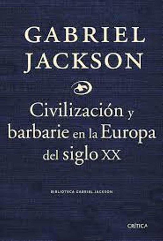 CIVILIZACION Y BARBARIE EN LA | GABRIEL JACKSON
