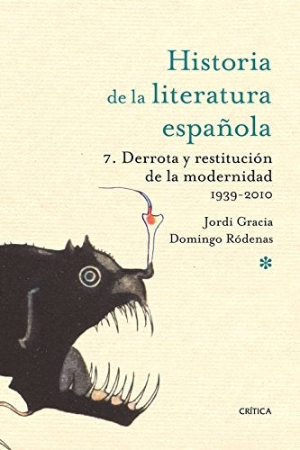 HISTORIA DE LA LITERATURA ESPAÑOLA | JORDI GRACIA