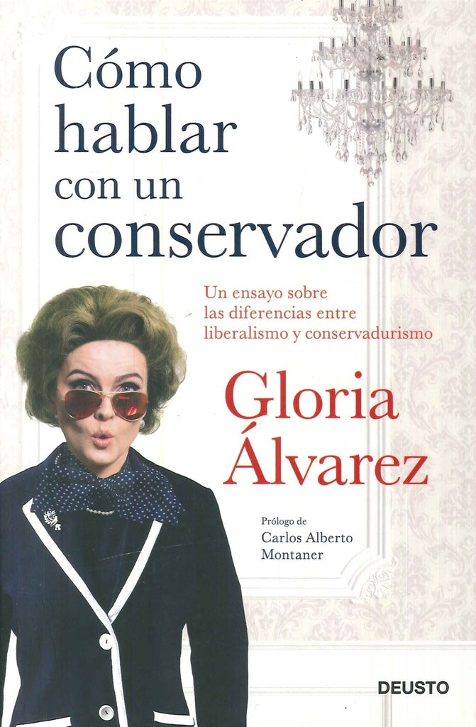 COMO HABLAR CON UN CONSERVADOR | GLORIA ALVAREZ CROSS
