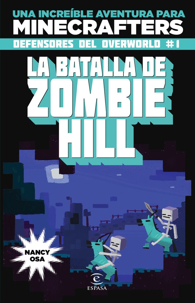 MINECRAFT. LA BATALLA DE ZOMBIE HILL | NANCY OSA