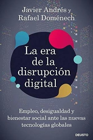 ERA DE LA DISRUPCION DIGITAL, LA Rebaja 137 Bs. | RAFAEL DOMENECH