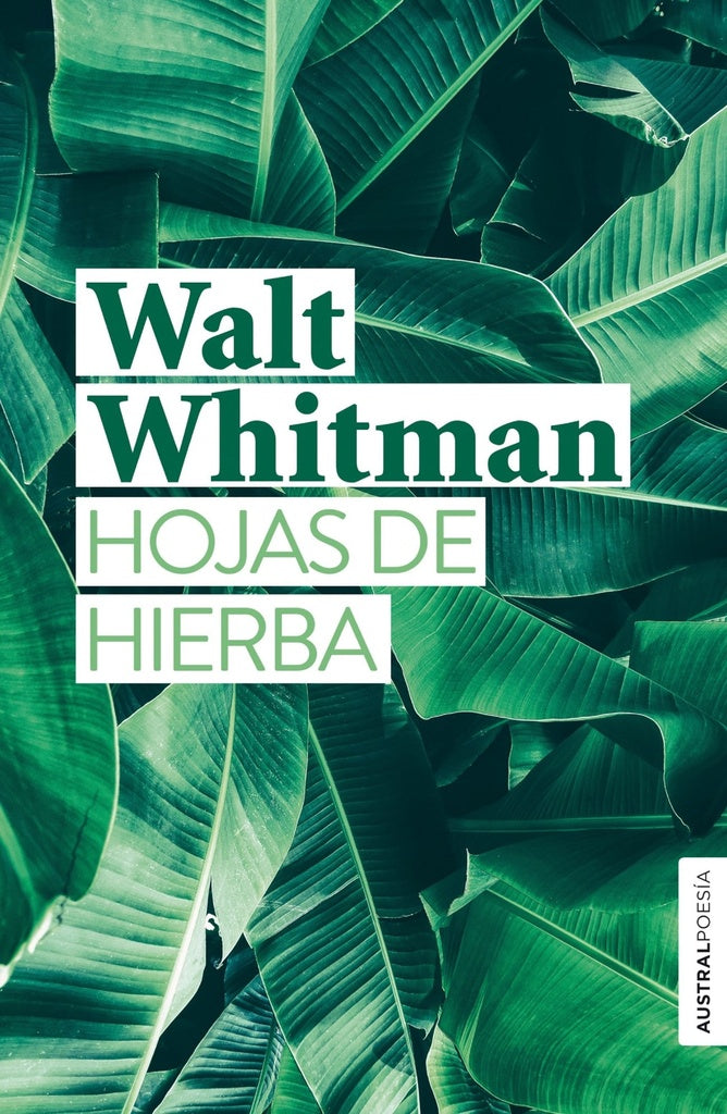 HOJAS DE HIERBA. Tapa Dura | WALT WHITMAN