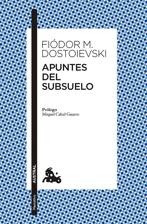APUNTES DEL SUBSUELO | FIODOR DOSTOIEVSKI