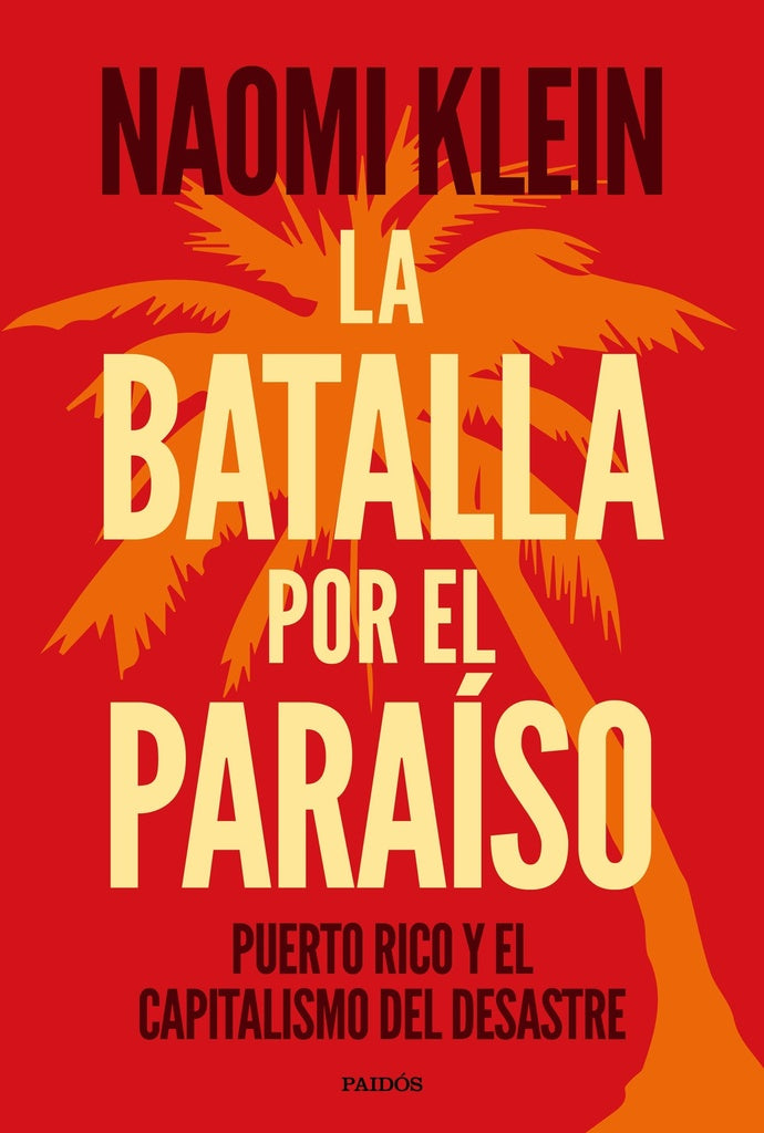 BATALLA POR EL PARAISO, LA.  Rebaja 99 Bs. | NAOMI KLEIN