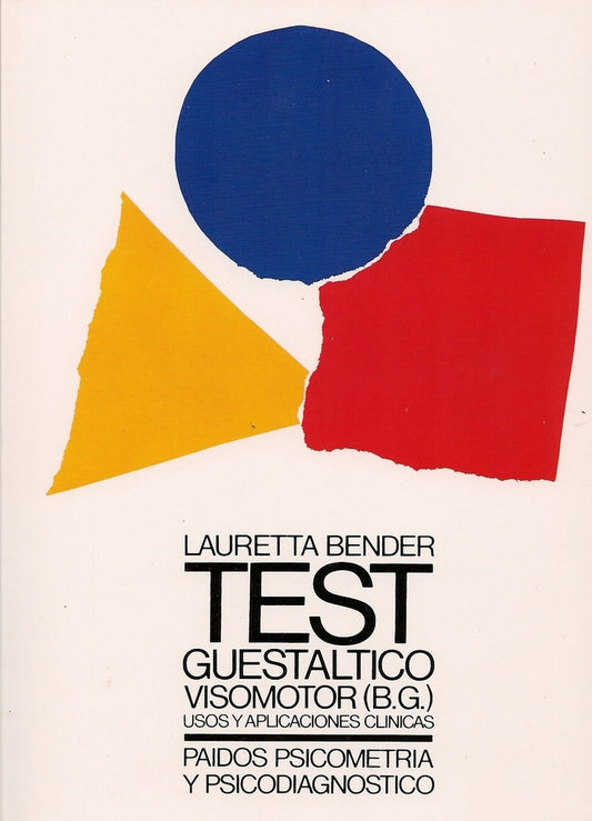 TEST GUESTALTICO VISOMOTOR (B.G.). USOS Y APLICACIONES CLINI Oferta 150 Bs | LAURENTTA BENDER