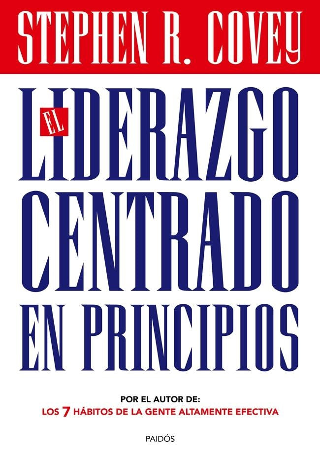 LIDERAZGO CENTRADO EN PRINCIPIOS, EL | STEPHEN R. COVEY