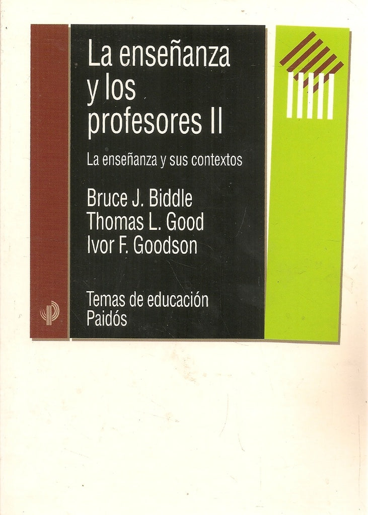 ENSEÑANZA Y LOS PROFESORES, LA. II. LA ENSEÑANZA Y SUS CONTEXTOS Oferta 100 bs | B. / OTROS BIDDLE