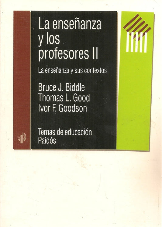 ENSEÑANZA Y LOS PROFESORES, LA. II. LA ENSEÑANZA Y SUS CONTEXTOS Oferta 100 bs | B. / OTROS BIDDLE