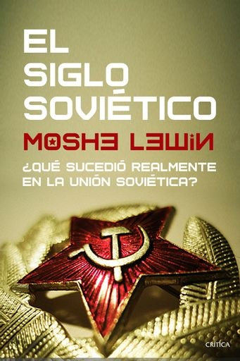 SIGLO SOVIETICO | MOSHE LEWIN