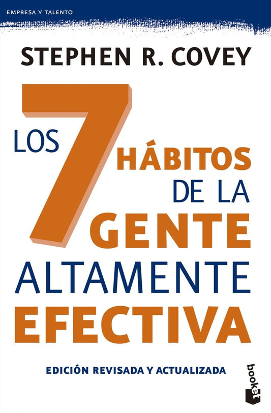 7 HABITOS DE LA GENTE ALTAMENTE EFECTIVA, LOS | STEPHEN R. COVEY