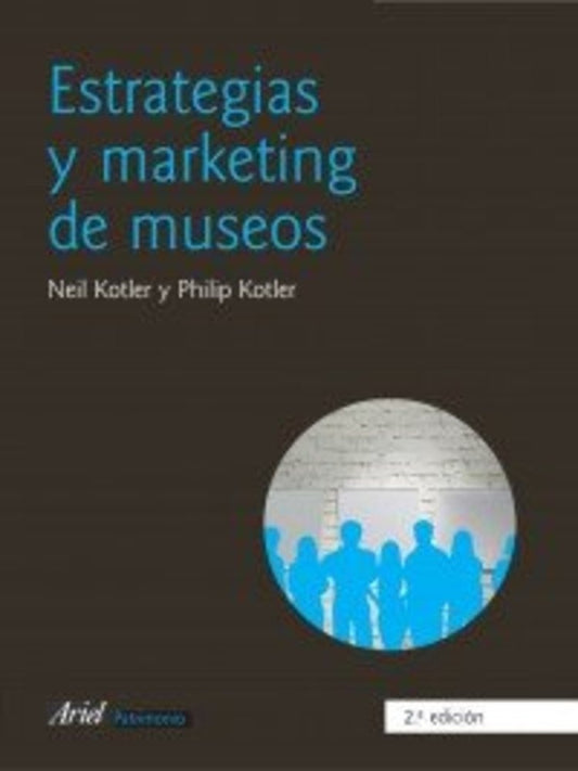 ESTRATEGIAS Y MARKETING DE MUSEOS | PHILIP KOTLER