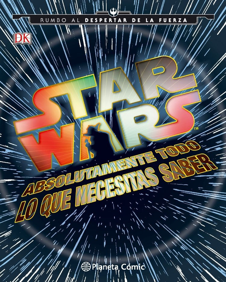 STAR WARS. ABSOLUTAMENTE TODO LO QUE NECESITAS SABER  Rebaja 221 Bs.