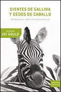 DIENTES DE GALLINA Y DEDOS DE CABALLO | STEPHEN JAY