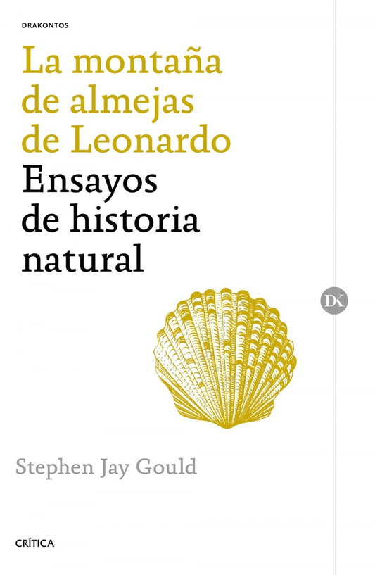 MONTAÑA DE ALMEJAS DE LEONARDO: ENSAYOS DE HISTORIA NATURAL, LA.  Rebaja 135 Bs. | STEPHEN JAY