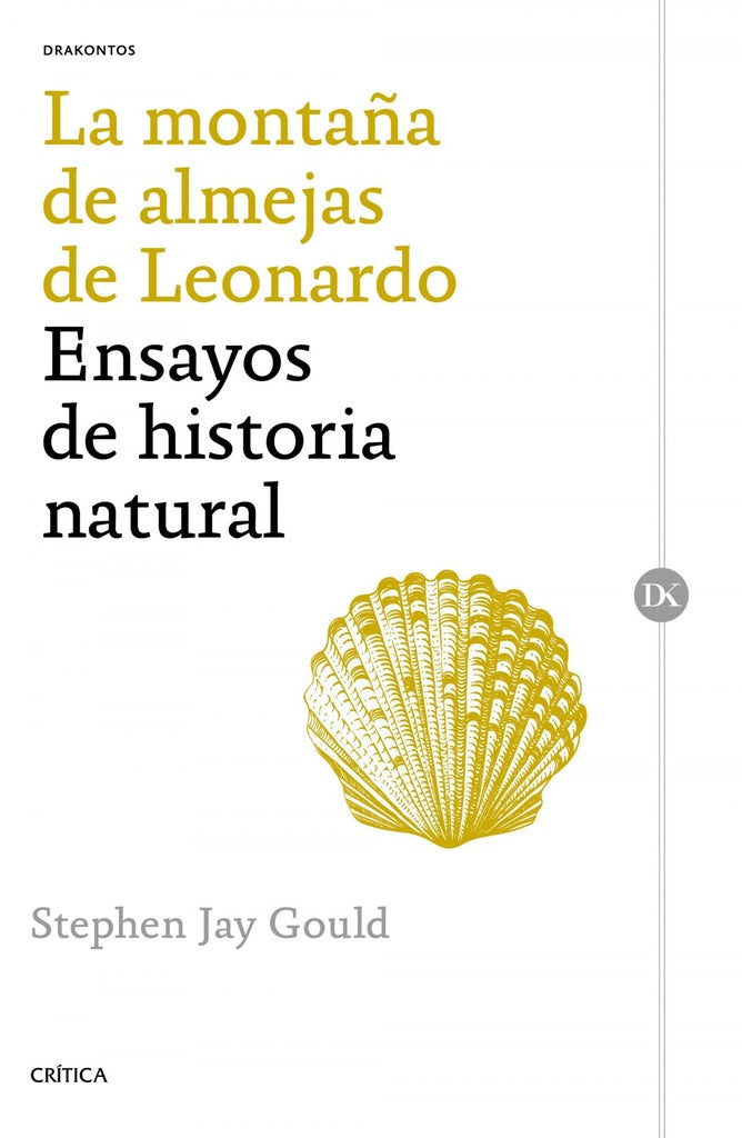 MONTAÑA DE ALMEJAS DE LEONARDO: ENSAYOS DE HISTORIA NATURAL, LA.  Rebaja 135 Bs. | STEPHEN JAY