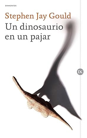 UN DINOSAURIO EN UN PAJAR Rebaja 139 Bs. | STEPHEN JAY