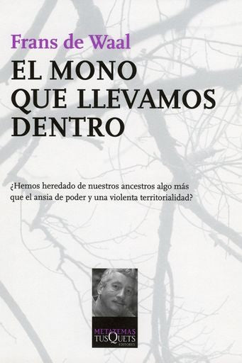 MONO QUE LLEVAMOS DENTRO, EL. | FRANS DE WAAL