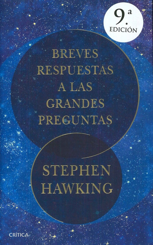 BREVES RESPUESTAS A LAS GRANDES PREGUNTAS | STEPHEN HAWKING