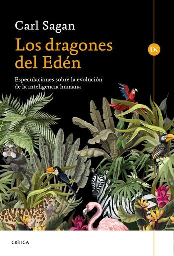DRAGONES DEL EDEN, LOS. ESPECULACIONES SOBRE LA EVOLUCION DE LA INTELIGENCIA HUMANA | CARL SAGAN